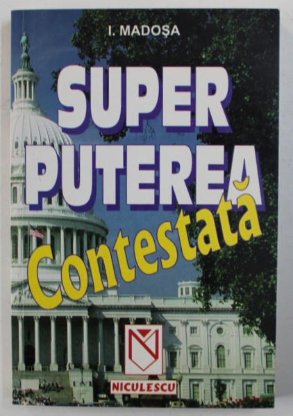 SUPER PUTEREA CONTESTATA de I. MADOSA , 2001, DEDICATIE*