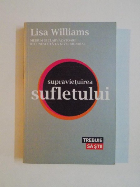 SUPRAVIETUIREA SUFLETULUI de LISA WILLIAMS , 2011