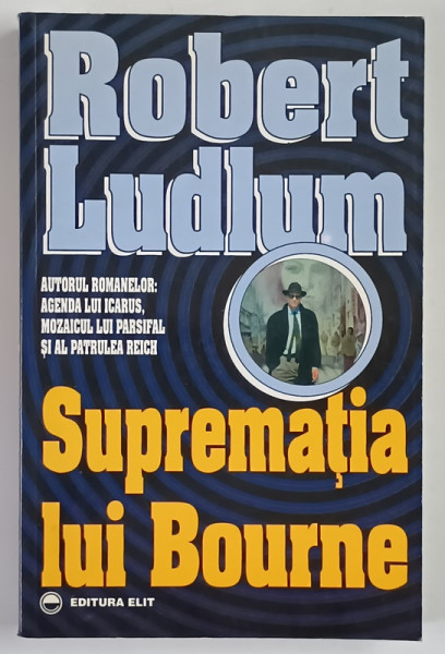 SUPREMATIA LUI BOURNE de ROBERT LUDLUM , 1996