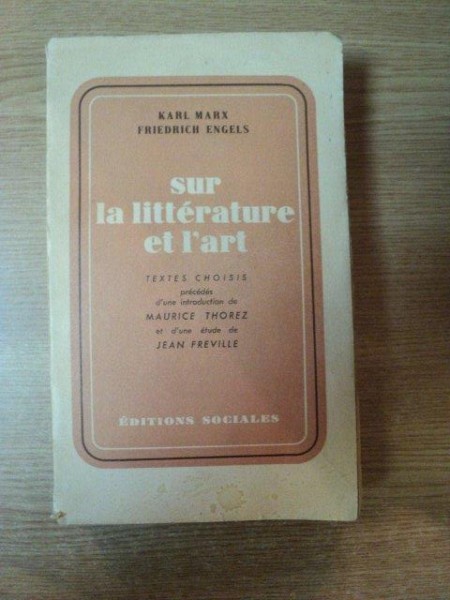 SUR LA LITTERATURE ET L ' ART par KARL MARX , FRIEDRICH ENGELS