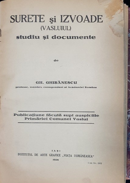 SURETE SI IZVOARE (VASLUIUL) STUDIU SI DOCUMENTE, VOL XV de GH. GHIBANESCU - IASI, 1926