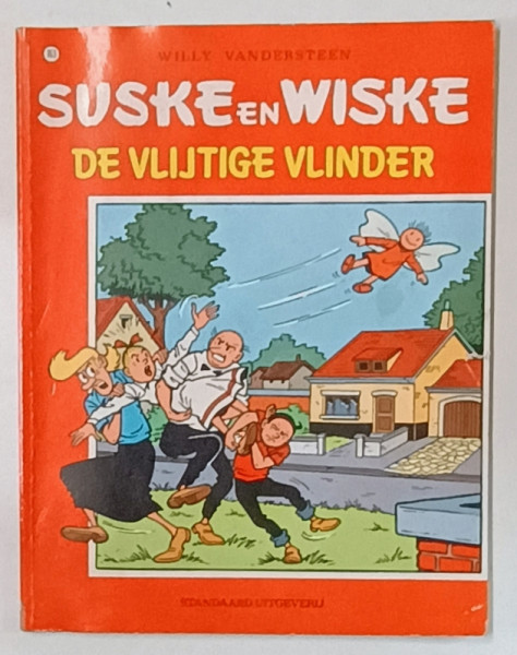 SUSKE EN WISKE ,DE VLIJTIGE VLINDER  - WILLY VANDERSTEEN , BENZI DESENATE CU TEXT IN LIMBA NEERLANDEZA , 1985