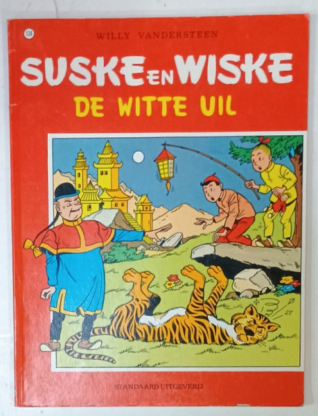 SUSKE en WISKE , DE WITTE UIL   - WILLY VANDERSTEEN , BENZI DESENATE CU TEXT IN LIMBA NEERLANDEZA , 1983