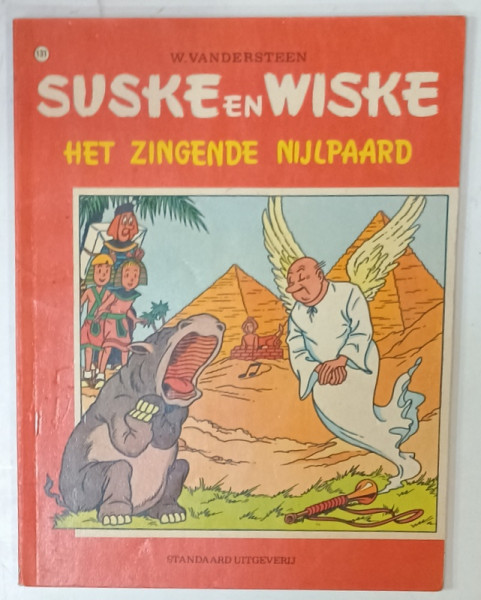 SUSKE en WISKE , HET ZINGENDE NIJLPAARD  - WILLY VANDERSTEEN , BENZI DESENATE CU TEXT IN LIMBA NEERLANDEZA , 1992