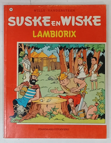 SUSKE en WISKE , LAMBIORIX  - WILLY VANDERSTEEN , BENZI DESENATE CU TEXT IN LIMBA NEERLANDEZA , 1982