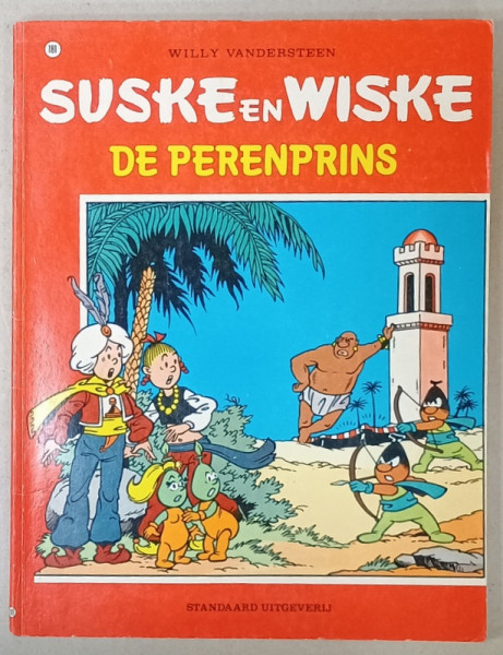 SUSKE EN WISKE no. 181 : DE PERENPRINS - W. WANDERSTEEN , BENZI DESENATE CU TEXT IN LIMBA NEERLANDEZA , 1980