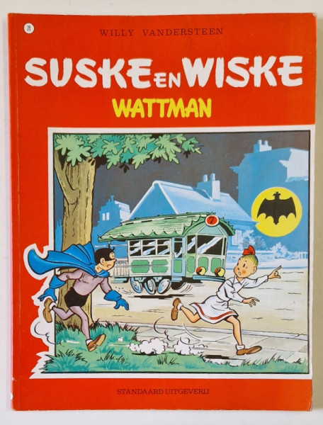 SUSKE en WISKE ,  WATTMAN - WILLY VANDERSTEEN , BENZI DESENATE PENTRU COPII CU TEXT IN LIMBA OLANDEZA , 1984