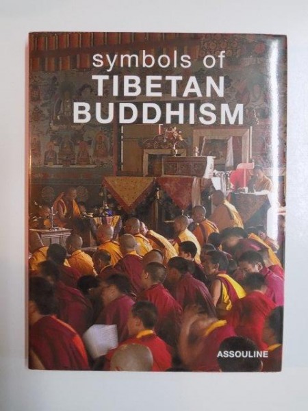 SYMBOLS OF TIBETAN BUDDHISM , FOREWORD BY THE DALAI-LAMA 2004