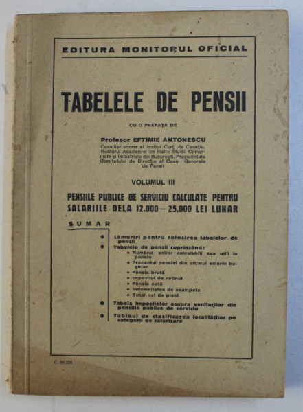 TABELELE DE PENSII , VOLUMUL III , cu o prefata de EFTIMIE ANTONESCU , 1943