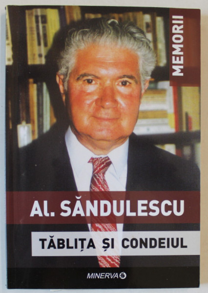 TABLITA SI CONDEIUL de AL. SANDULESCU , 2010 , DEDICATIE *