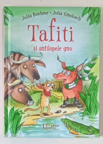 TAFITI SI SI ANTILOPELE GNU , ilustratii si text de JULIA BOEHME si JULIA GINSBACH , 2024