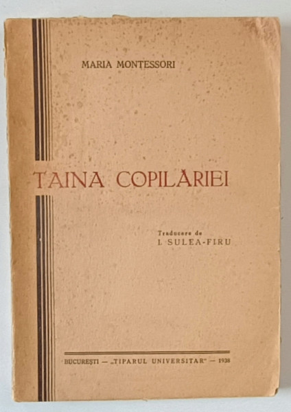 TAINA COPILARIEI de MARIA MONTESSORI , 1938