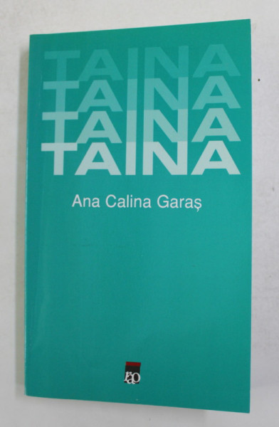 TAINA de ANA CALINA GARAS , 2006 , DEDICATIE *