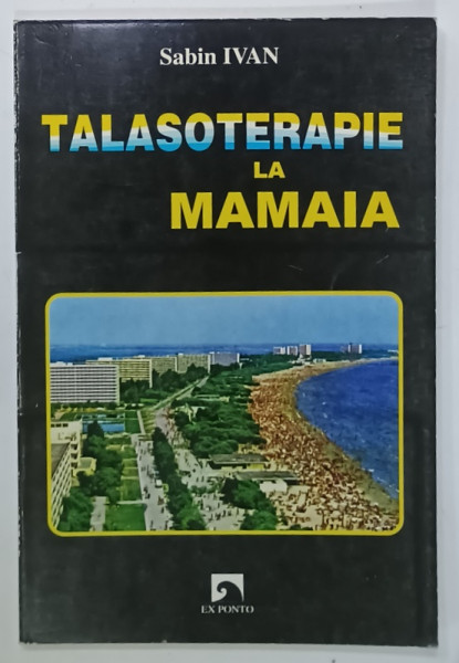 TALASOTERAPIE LA MAMAIA de SABIN IVAN , 2002