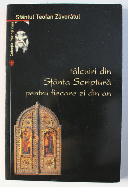 TALCUIRI DIN SFANTA SCRIPTURA PENTRU FIECARE ZI DIN AN de SF. TEOFAN ZAVORATUL