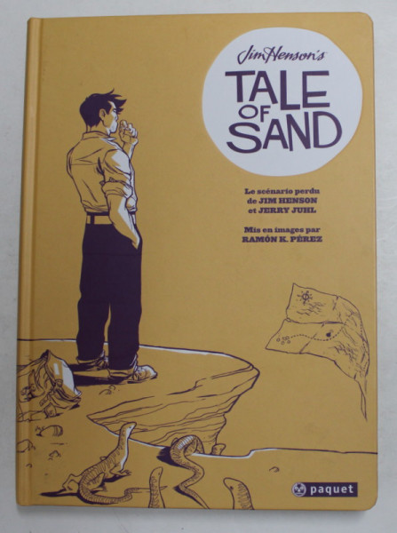 TALE OF SAND , ecrit par JIM HENSON et JERRY JUHL , mis en image RAMON K. PEREZ , 2012, BENZI DESENATE *