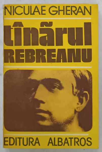 TANARUL REBREANU de NICULAE GHERAN , 1986