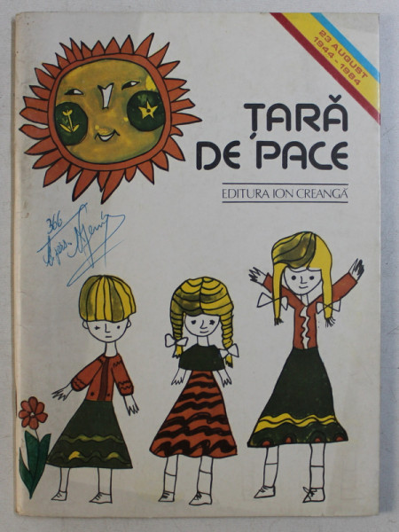 TARA DE PACE  - VERSURI ALE PIONIERILOR , volum alcatuit de MIHAI CAZIMIR , volum ilustrat cu desene ale copiilor , 1984