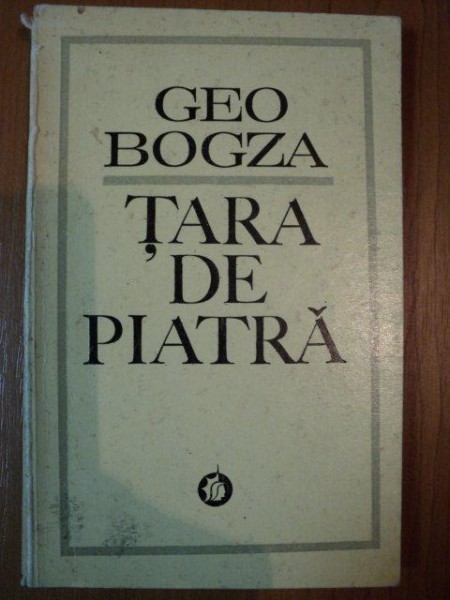 TARA DE PIATRA de GEO BOGZA , 1971