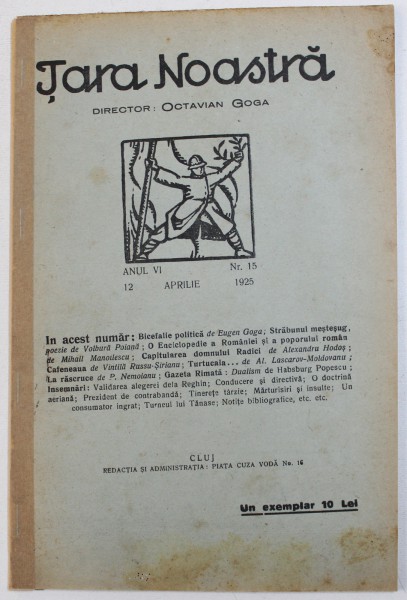 TARA NOASTRA  - REVISTA , ANUL VI  , NR. 15 , 12 APRILIE  , 1925