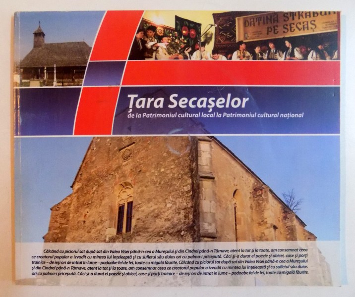 TARA SECASELOR DE LA PATRIMONIUL CULTURAL LOCAL LA PATRIMONIUL CULTURAL NATIONAL