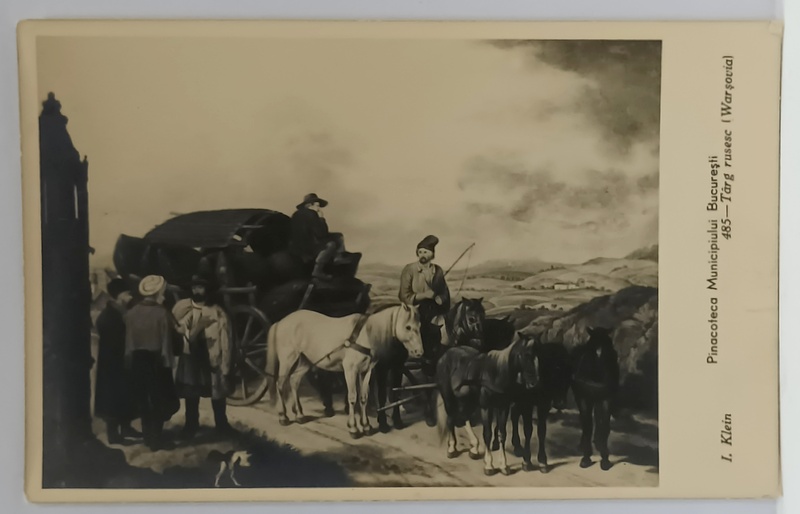 TARG RUSESC , tablou de I. KLEIN , PINACOTECA MUNICIPIULUI BUCURESTI ,  REPRODUCERE PE CARTE POSTALA