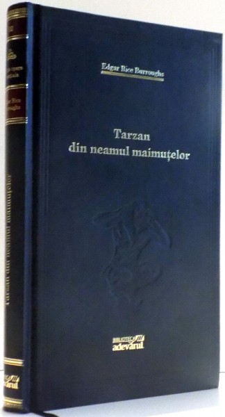 TARZAN DIN NEAMUL MAIMUTELOR de EDGAR RICE BURROUGHS , 2010