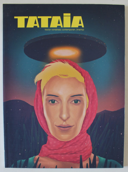 TATAIA , REVISTA ,  FOLCLOR ROMANESC CONTEMPORAN ( MAINLY ) , NR. 5 , 2012