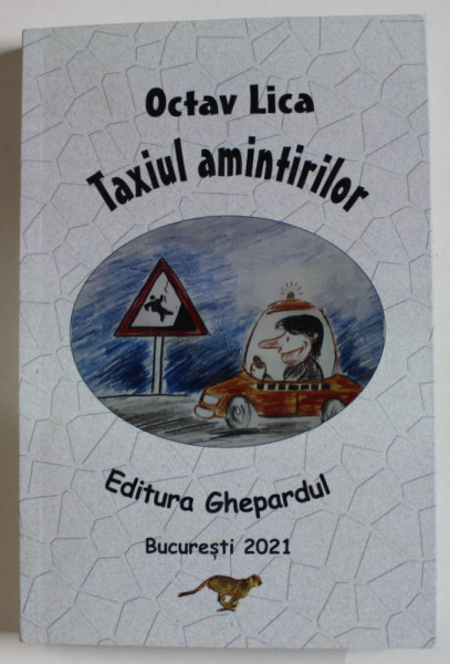 TAXIUL AMINTIRILOR de OCTAV LICA , 2021, DEDICATIE *