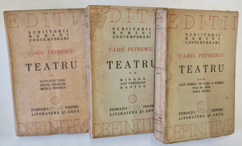 TEATRU , VOL. I - III de CAMIL PETRESCU , 1946