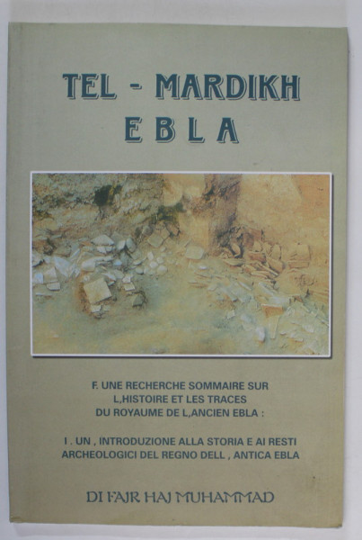 TEL - MARDIKH EBLA , EDITIE IN FRANCEZA SI ITALIANA , ANII ' 80