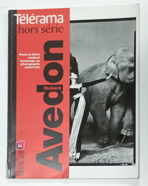 TELERAMA , HORS SERIE ,  HOMMAGE AU PHOTOGRAPHE AMERICAIN RICHARD AVEDON , ANII '2000