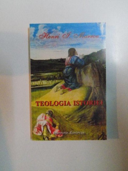 TEOLOGIA ISTORIEI de HENRI I. MARROU , 1995