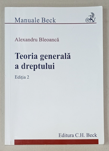 TEORIA GENERALA A DREPTULUI de ALEXANDRU BLEOANCA , 2018 , PREZINTA SUBLINIERI *