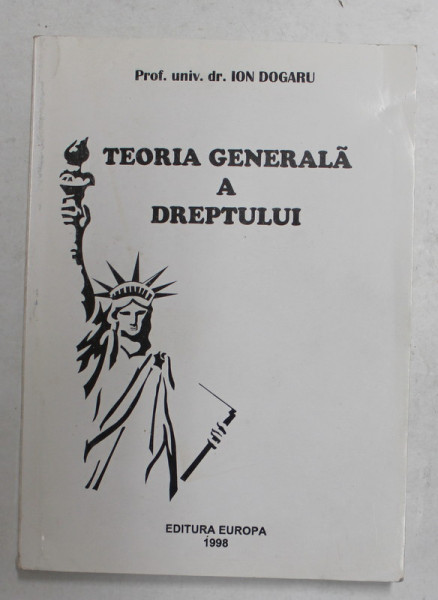 TEORIA GENERALA A DREPTULUI de ION DOGARU , 1995