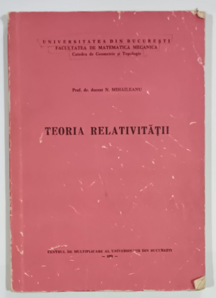 TEORIA RELATIVITATII de N, MIHAILEANU , 1972