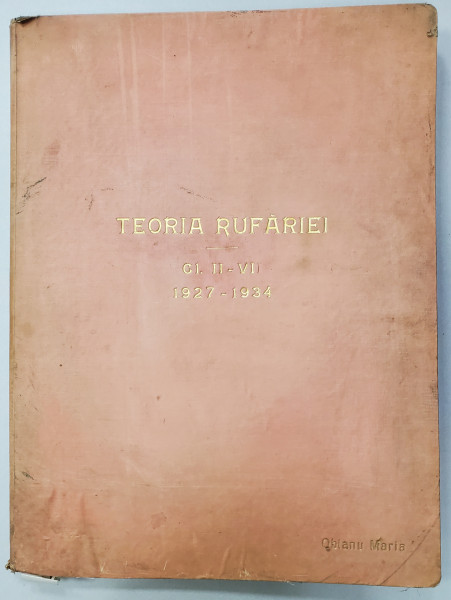 TEORIA RUFARIEI, CL II - VII, 1927 - 1934, album al elevei Obianu Maria