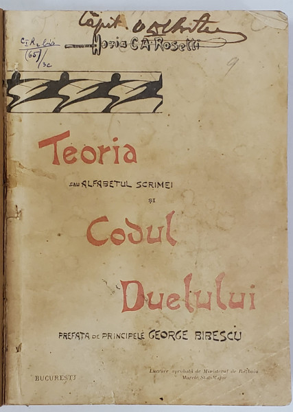 TEORIA SAU ALFABETUL SCRIMEI SI CODUL DUELULUI de HORIA C.A. ROSETTI , VOLUMELE I - II , COLEGAT , 1903