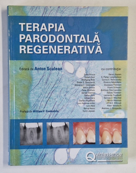 TERAPIA PARODONTALA REGENERATIVA , editata de ANTON SCULEAN , 2013