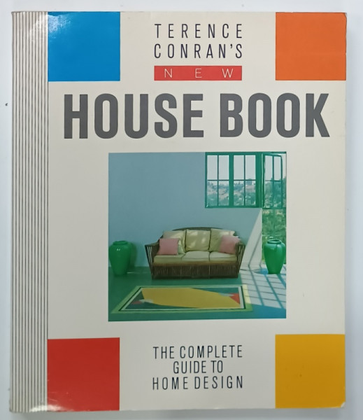 TERENCE CONRAN 'S NEW  HOUSE BOOK , THE COMPLETE GUIDE TO HOME DESIGN , 1985