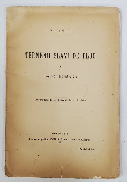 TERMENII SLAVI DE PLUG IN DACO - ROMANA de P. CANCEL , 1921