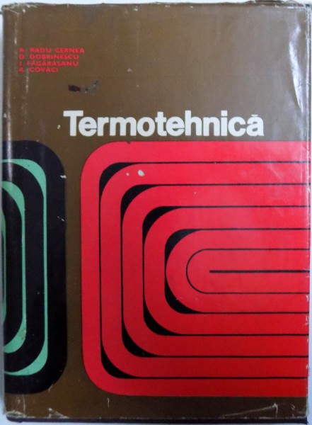 TERMOTEHNICA de A. RADU CERNEA ...A. COVACI , 1969