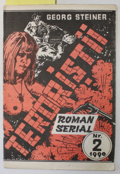 TERORIISTII , roman serial de GEORGE STEINER , FASCICOLA  2 , 1990