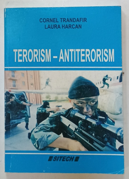 TERORISM - ANTITERORISM de CORNEL TRANDAFIR si LAURA HARCAN , 2008