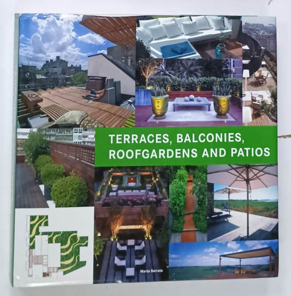 TERRACES , BALCONIES , ROOFGARDENS AND PATIOS by MARTA  SERRATS , 2010