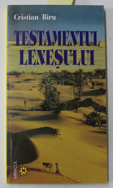 TESTAMENTUL LENESULUI de CRISTIAN BIRU , 2004 , DEDICATIE *