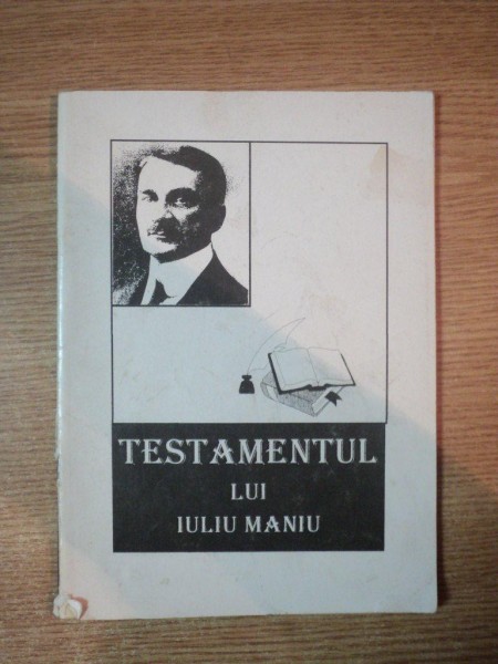 TESTAMENTUL LUI IULIU MANIU  , 1995