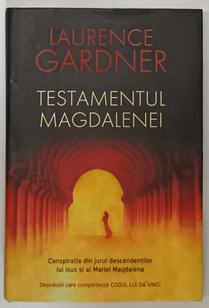 TESTAMENTUL MAGDALENEI de LAURENCE GARDNER , 2006