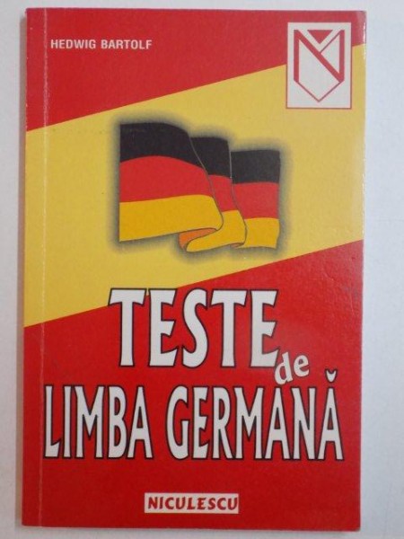 TESTE DE LIMBA GERMANA de HEDWIG BARTOLF , 2002 *PREZINTA HALOURI DE APA