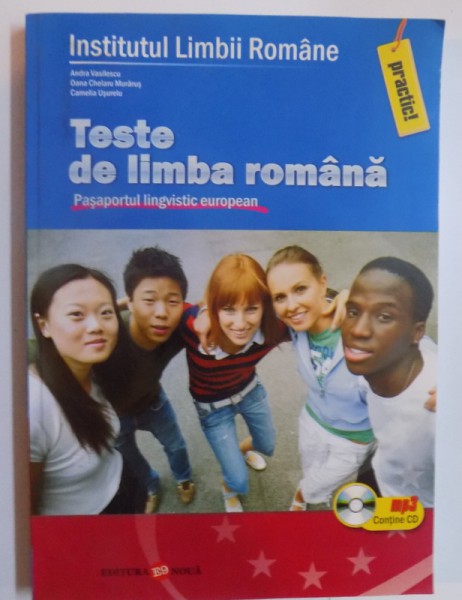 TESTE DE LIMBA ROMANA - PASAPORTUL LINGVISTIC EUROPEAN de ANDRA VASILESCU...CAMELIA USURELU , 2006